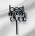 Best Mom Ever Topper - Black