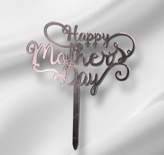 Happy Mothers Day 1 Topper - Rose Gold
